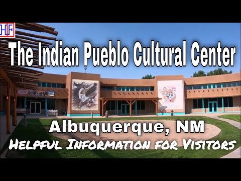 The Indian Pueblo Cultural Center – Albuquerque, NM | Albuquerque Travel Guide - Episode# 2