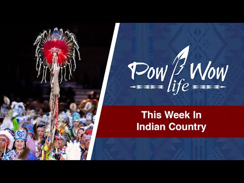 This Week In Indian Country - March 28, 2023