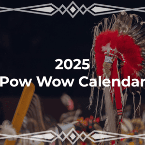 2025 Pow Wow Calendar