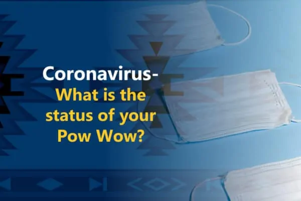 Coronavirus – Pow Wow Travel Updates