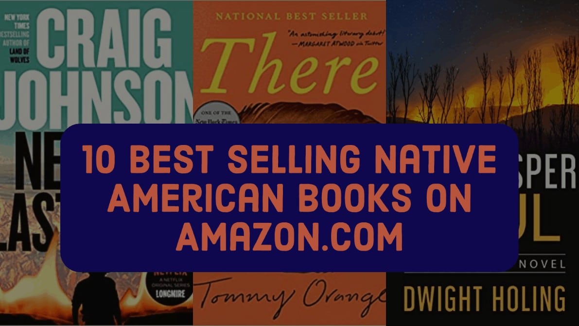 10 Best Selling Native American Books on .com 