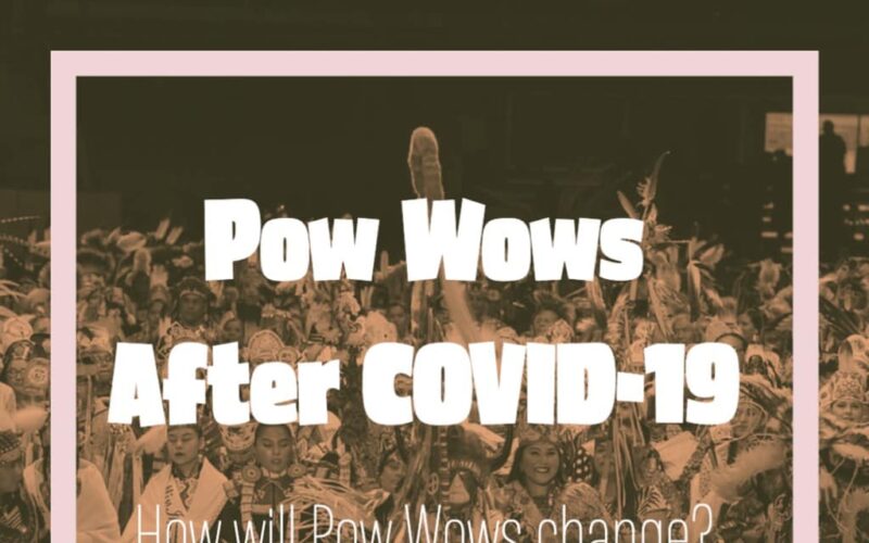 How Will Pow Wows Be Different When They Resume?