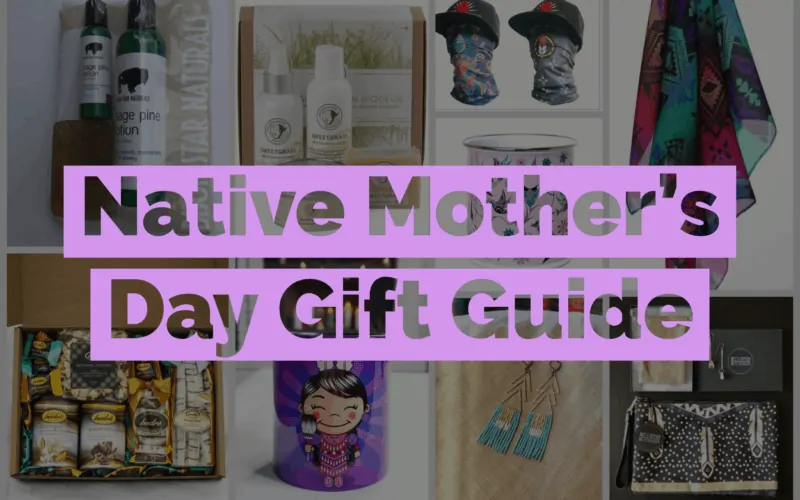 Native American Mother’s Day Gift Guide 2023