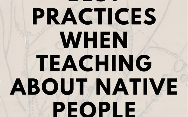 Best Practices When Teaching About Native People