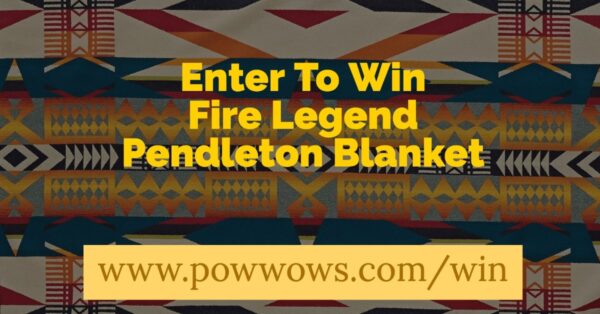 Fire Pendleton Blanket – Enter To Win Fire Pendleton Blanket – Enter To Win