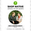 Shop Native Artists of the Month: Erik and Amanda Brodt