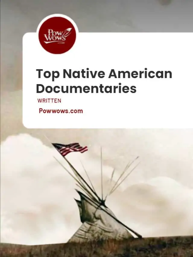 Top Native American Documentaries