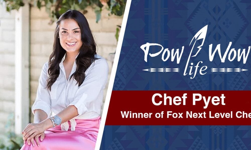 Chef Pyet – Winner of Fox’s Next Level Chef – Pow Wow Life Podcast