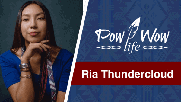 Ria Thunder Cloud Author of Finding My Dance – Pow Wow Life Podcast