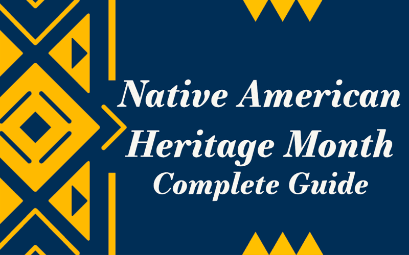 Your Complete Guide to Native American Heritage Month