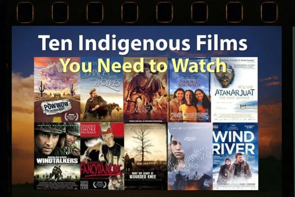 Ten Indigenous Films You Need to Watch