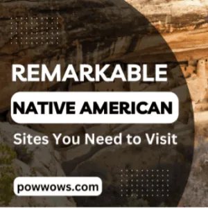 Off the Beaten Path: Remarkable Native American Sites You...