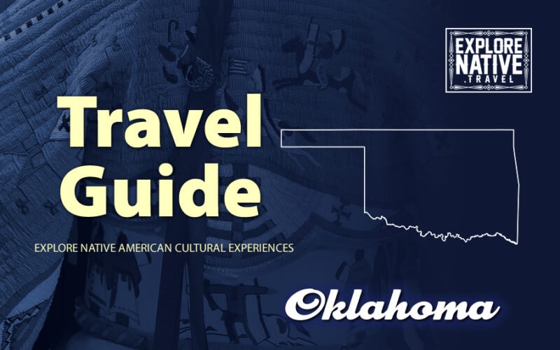 Exploring Oklahoma’s Indigenous Treasures: A Native American Cultural Travel Guide