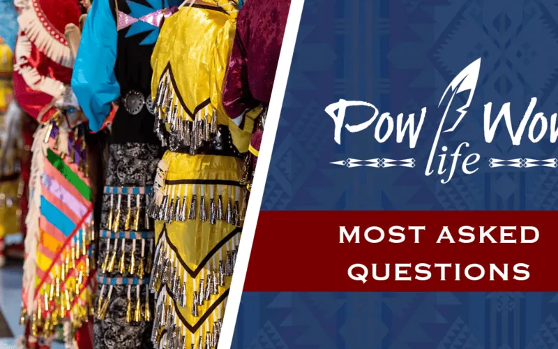 Pow Wow 101 – Your Top Questions Answered