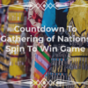 Spin To Win Game – Countdown to Gathering of Nations