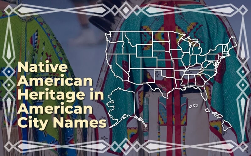 Native American Heritage in American City Names
