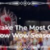 How to Get the Most Out of Pow Wow Season
