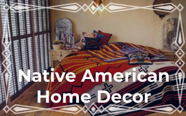 How to Respectfully Decorate with Native American Décor