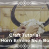 How to Make a Split Horn Ermine Skin Bonnet – Step By Step Craft Tutorial