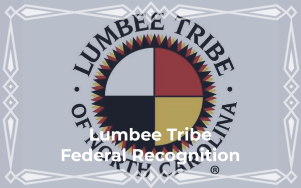 Lumbee Tribe Secures Long-Awaited Federal Recognition