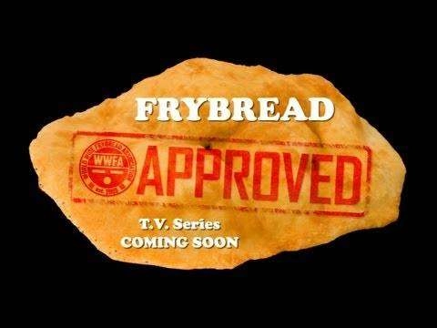 The World Wide Frybread Association lives on in new TV/Web Series