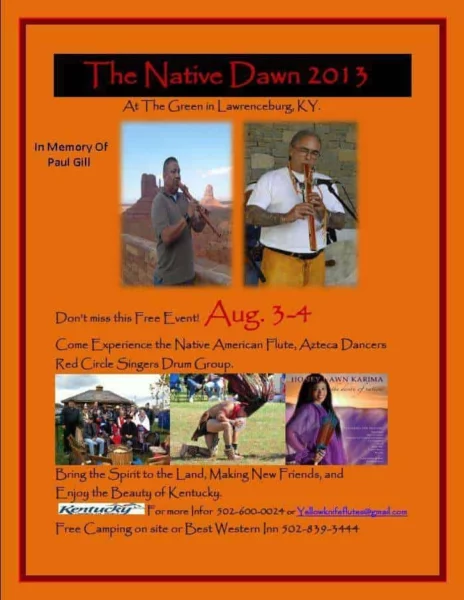 NATIVE DAWN FLUTE GATHERING:August 3-4,2013, in Lawrenceburg,KY!