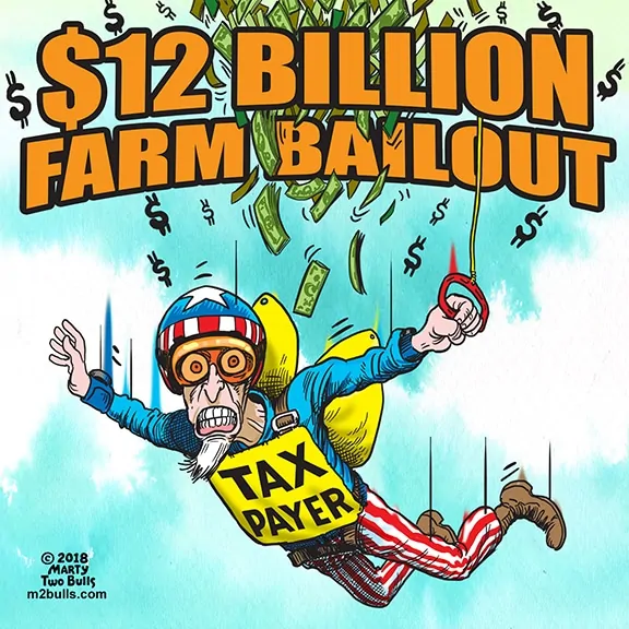 $12 Billion Farm Bailout – Marty Two Bulls