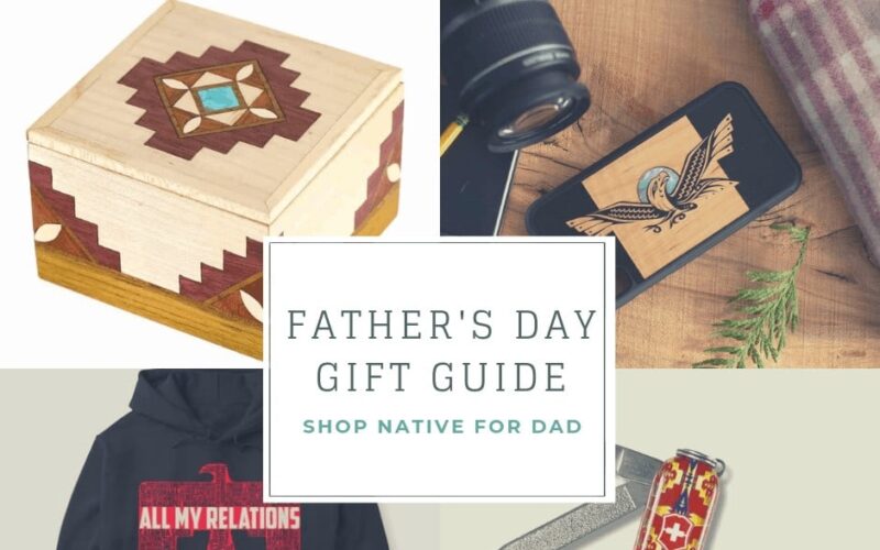 Native American Father’s Day Gift Guide