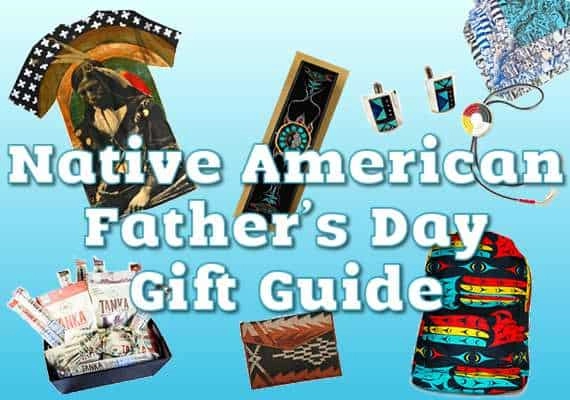 Native American Father’s Day Gift Guide