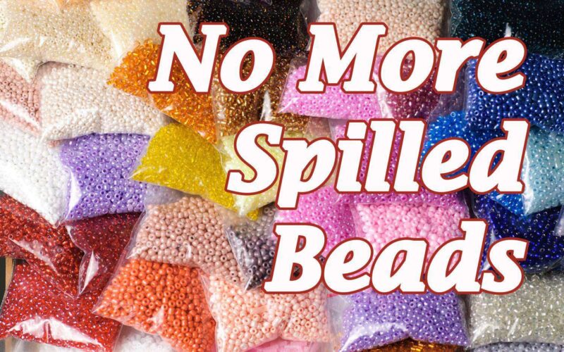 No More Spilled Beads!  All Beaders Need To Order This Now!