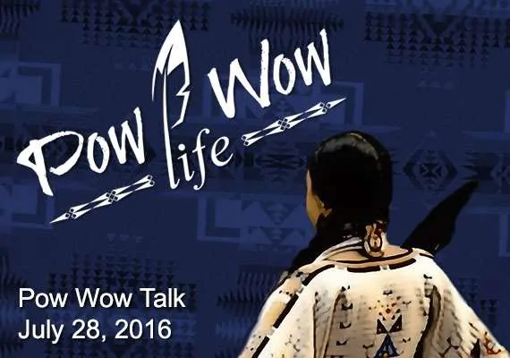Pow Wow Talk – Pow Wow Life – Episode 8