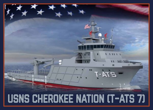 US Navy to Name Newest Rescue and Towing Ship the ‘Cherokee Nation’
