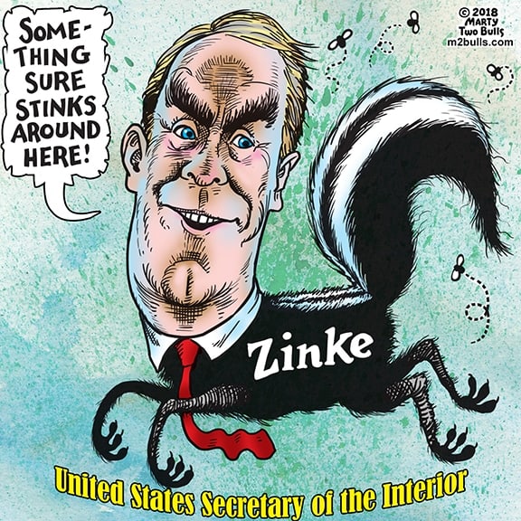 Zinke – Something Sure Stinks Around Here – Marty Two Bulls